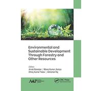 Environmental And Sustainable Development Through Forestry And Other Resources