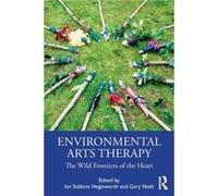 Environmental Arts Therapy Ian Siddons Heginworth (Auteur)