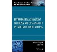 Environmental Assessment on Energy and Sustainability by Data Envelopment Analysis by Mika Goto Toshiyuki Sueyoshi, Mika Goto (Auteur)