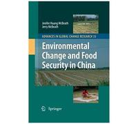 Environmental Change And Food Security In China