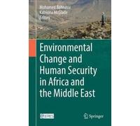 Environmental Change And Human Security In Africa And The Middle East