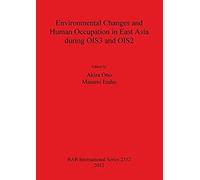 Environmental Changes And Human Occupation In East Asia During Ois3 And Ois2