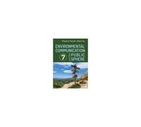 Environmental Communication And The Public Sphere