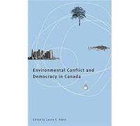 Environmental Conflict and Democracy in Canada
