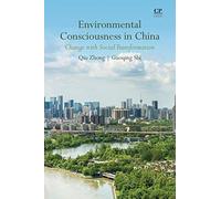 Environmental Consciousness In China: Change With Social Transformation