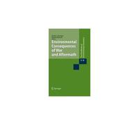 Environmental Consequences Of War And Aftermath