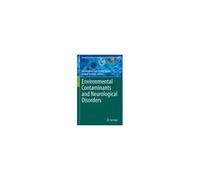 Environmental Contaminants And Neurological Disorders