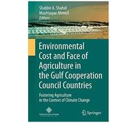 Environmental Cost And Face Of Agriculture In The Gulf Cooperation Council Countries