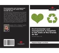 Environmental Cost Management In Hospitals In The State Of Rio Grande Do Sul