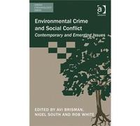 Environmental Crime And Social Conflict: Contemporary And Emerging Issues (Green Criminology) (Hardcover) Avi Brisman, Professor Nigel South, Rob White, Dr Michael J Lynch (Auteur)