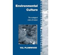 Environmental Culture – The Ecological Crisis of Reason – Routledge