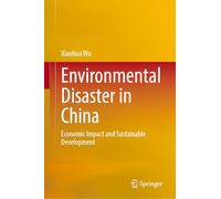 Environmental Disaster in China: Dilemmas, Economic Loss, and Countermeasures