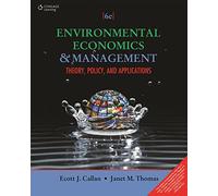 Environmental Economics And Management: Theory, Policy, And Applications,6Ed