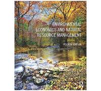 Environmental Economics And Natural Resource Management