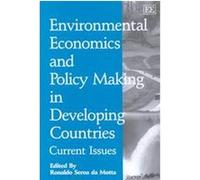 Environmental Economics and Policy Making in Developing Countries