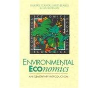 Environmental Economics David Pearce, Ian Bateman, R. Kerry Turner (Auteur)