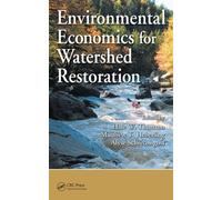 Environmental Economics For Watershed Restoration