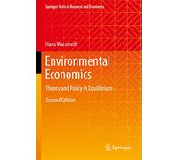 Environmental Economics: Theory and Policy in Equilibrium