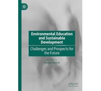 Environmental Education and Sustainable Development: Challenges and Prospects for the Future
