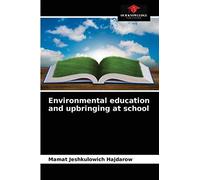 Environmental Education And Upbringing At School
