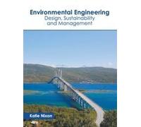Environmental Engineering: Design, Sustainability And Management