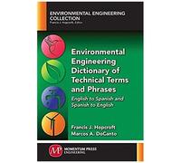Environmental Engineering Dictionary Of Technical Terms And Phrases