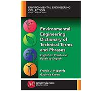 Environmental Engineering Dictionary Of Technical Terms And Phrases