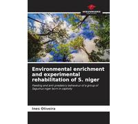 Environmental enrichment and experimental rehabilitation of S. niger