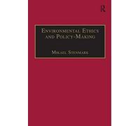Environmental Ethics And Policy-Making