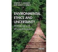 Environmental Ethics And Uncertainty