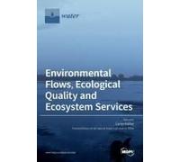 Environmental Flows, Ecological Quality And Ecosystem Services