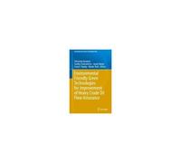 Environmental Friendly Green Technologies For Improvement Of Heavy Crude Oil Flow Assurance
