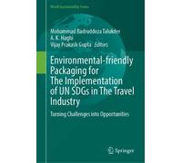 Environmental-friendly Packaging for The Implementation of UN SDGs in The Travel Industry: Turning Challenges into Opportunities