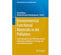 Environmental Functional Materials in Air Pollution: Selected Paper in 2024 9th International Conference on Advances in Energy and Environment Research