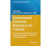 Environmental Functional Materials in Air Pollution: Selected paper in 2024 9th International Conference on Advances in Energy and Environment Research