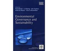 Environmental Governance and Sustainability (The IUCN Academy of Environmental Law Series) - [Livre en VO] Paul Martin, Zhiping Li, Qin Tianbao, Anel Du Plessis, Yves Le Bouthillier, Angela Williams (