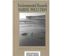 Environmental Hazards, Contemporary World Issues Series Martha Gorman (Auteur)