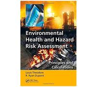 Environmental Health And Hazard Risk Assessment