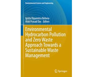 Environmental Hydrocarbon Pollution and Zero Waste Approach Towards a Sustainable Waste Management