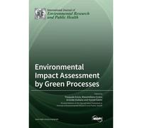 Environmental Impact Assessment By Green Processes