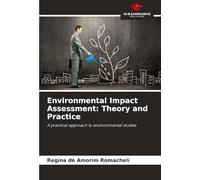 Environmental Impact Assessment: Theory and Practice
