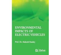 Environmental Impacts of Electric Vehicles