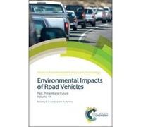Environmental Impacts Of Road Vehicles R M Harrison, R E Hester, Angelina Ambrose, Athanasios Tsolakis (Auteur)