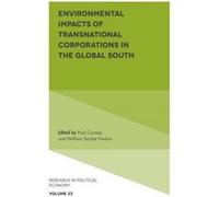 Environmental Impacts of Transnational Corporations in the Global South Environmental Impacts of Transnational Corporations in the Global South (Auteur)