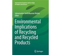Environmental Implications of Recycling and Recycled Products - Springer Verlag Singapore - Springer Verlag Singapore - Livre en Anglais - Paperback Springer Verlag SingaporeSpringer Verlag Singapore