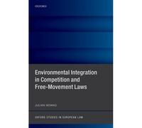 Environmental Integration In Competition And Free-Movement Laws