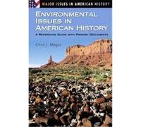Environmental Issues In American History, Major Issues in American History Chris J. Magoc (Auteur)