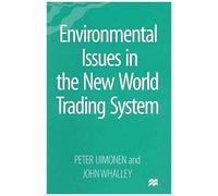 Environmental Issues In The New World Trading System
