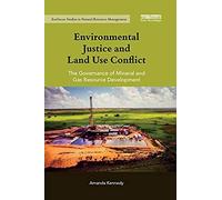 Environmental Justice And Land Use Conflict