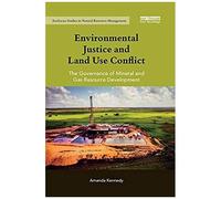 Environmental Justice And Land Use Conflict